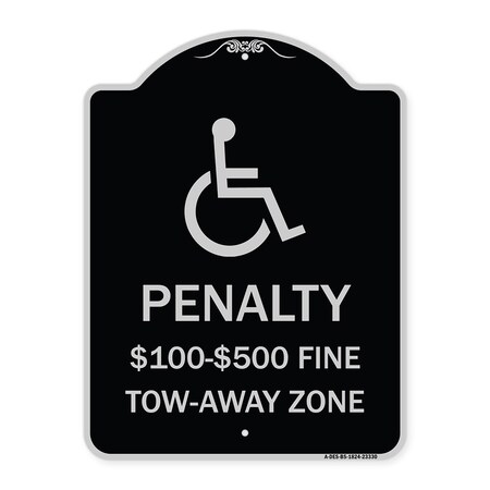 Signmission Penalty $100 $500 Fine Tow-Away Zone Heavy-Gauge Aluminum Sign, 24" x 18", BS-1824-23330 A-DES-BS-1824-23330